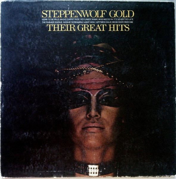 Steppenwolf - Gold (Their Great Hits) - Dunhill, ABC Records - DSX-50099 - LP, Comp 840398694