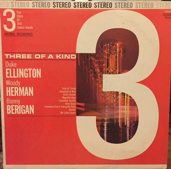 Duke Ellington / Woody Herman / Bunny Berigan - Three Of A Kind (3 Top Stars Of Jazz Dance Bands) (LP, Album, Comp)