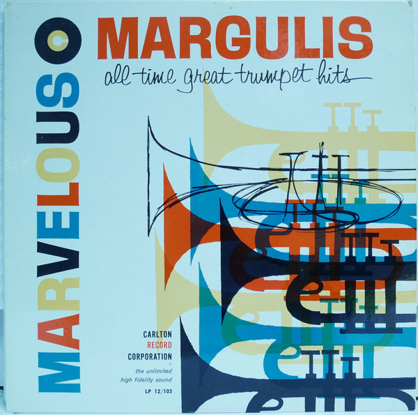 Marvelous Margulis* - All Time Great Trumpet Hits (LP, Mono)