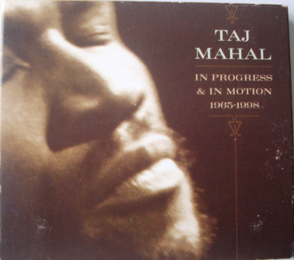 Taj Mahal - In Progress & In Motion 1965-1998 (3xCD, Comp, Club)