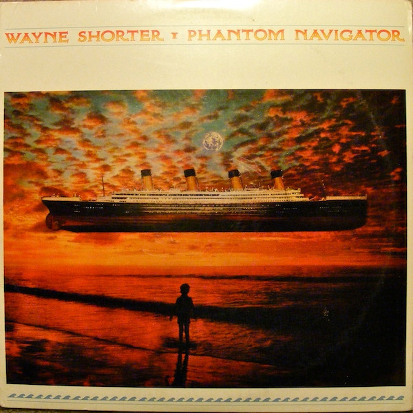Wayne Shorter - Phantom Navigator (LP, Album)