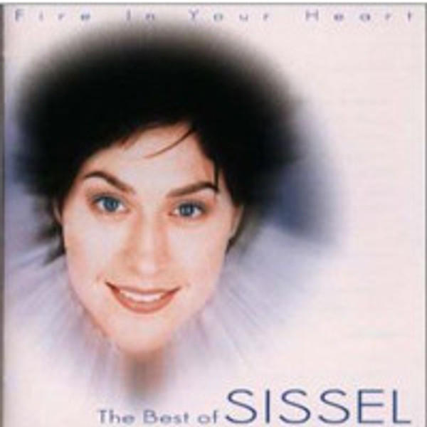 Sissel - Fire In Your Heart - The Best Of Sissel (CD, Comp)