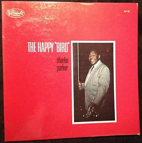 Charlie Parker - The Happy "Bird" (LP, Mono)