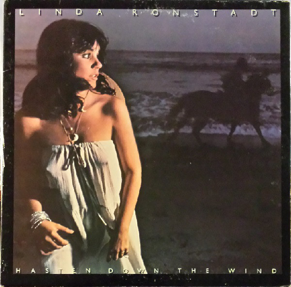 Linda Ronstadt - Hasten Down The Wind (LP, Album, San)