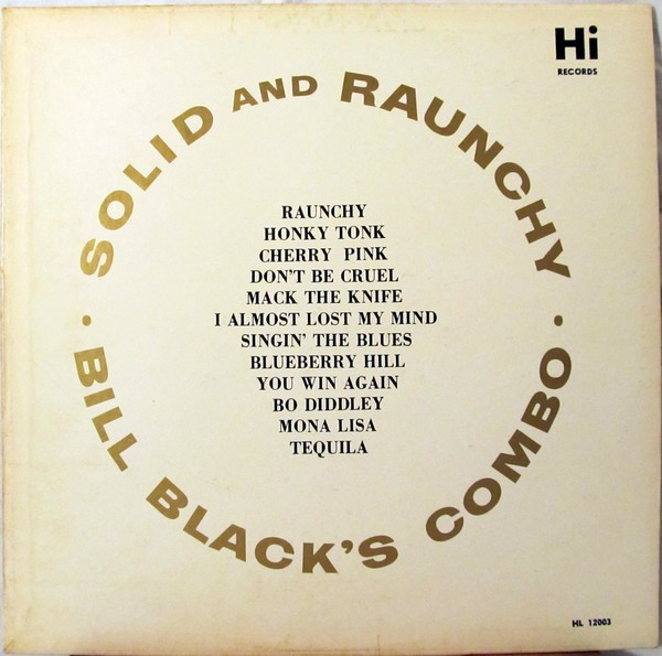 Bill Black's Combo - Solid And Raunchy (LP, Album, Mono)
