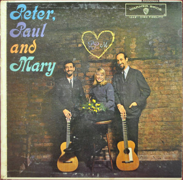 Peter, Paul And Mary* - Peter, Paul And Mary (LP, Album, Mono)