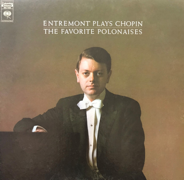 Entremont* Plays Chopin* - Entremont Plays Chopin (The Favorite Polonaises) (LP, Album)
