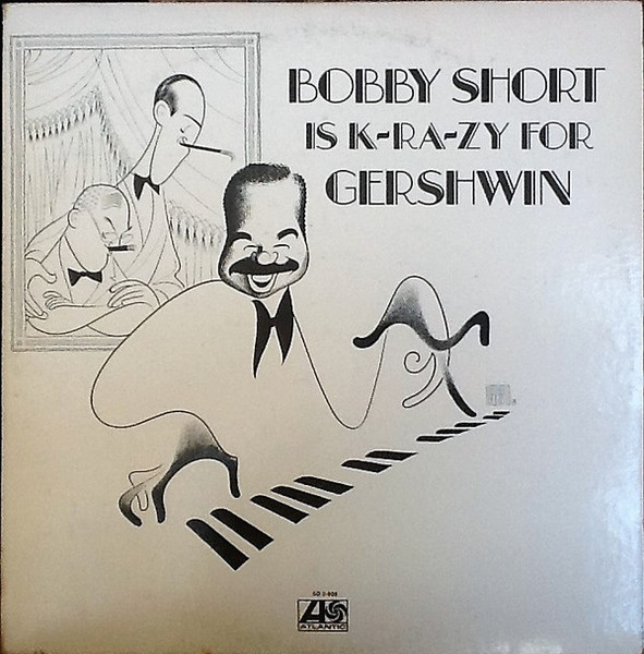 Bobby Short - Bobby Short Is K-Ra-Zy For Gershwin - Atlantic - SD 2-608 - 2xLP, Gat 856413102