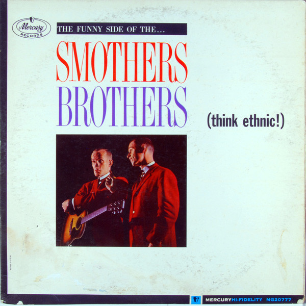 Smothers Brothers - (Think Ethnic!) - Mercury, Mercury, Mercury - MG20777, MG 20777, MG-20777 - LP, Mono 857141092