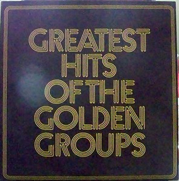 Various - Greatest Hits Of The Golden Groups (LP, Comp, Mono)