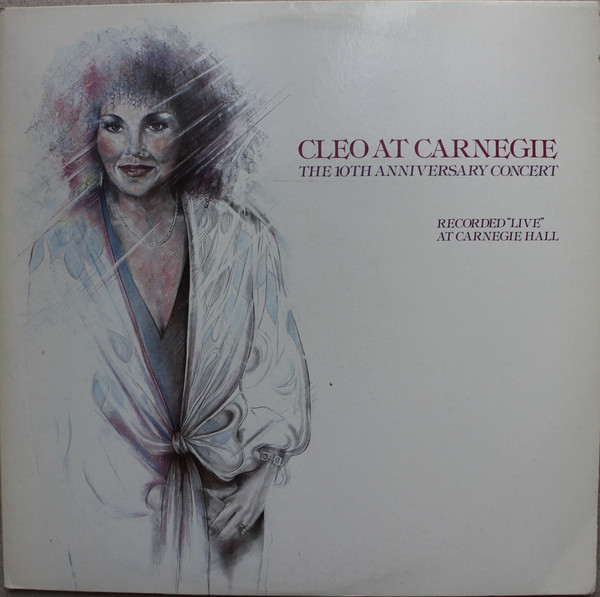 Cleo Laine - Cleo At Carnegie, The 10th Anniversary Concert (2xLP, Album)
