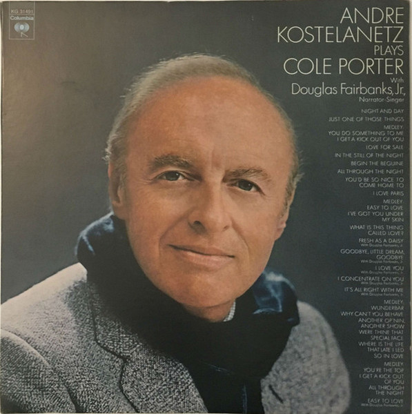 Andr√© Kostelanetz Plays Cole Porter With Douglas Fairbanks, Jr. - Andre Kostelanetz Plays Cole Porter With Douglas Fairbanks, Jr., Narrator-Singer - Columbia - KG 31491 - 2xLP, Album, Gat 859288303