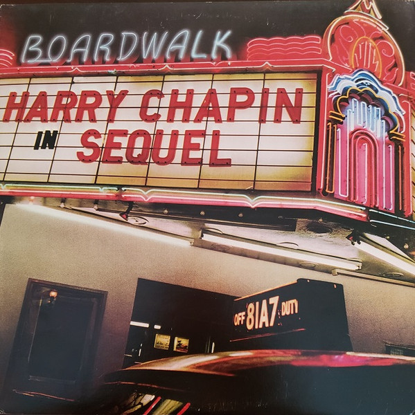 Harry Chapin - Sequel - The Boardwalk Entertainment Co, The Boardwalk Entertainment Co - FW-36872, FW 36872 - LP, Album, San 860226004