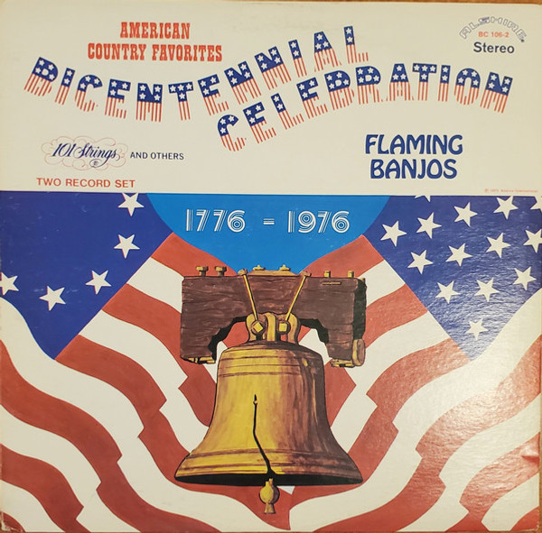 101 Strings - Bicentennial Celebration - American Country Favorites (2xLP)