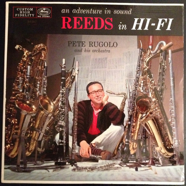 Pete Rugolo And His Orchestra* - An Adventure In Sound - Reeds In Hi-Fi (LP, Album, Mono)