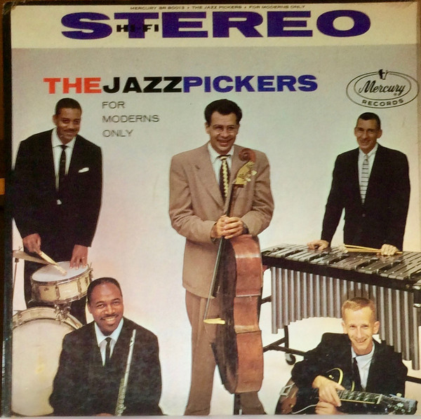 The Jazzpickers* - For Moderns Only (LP)