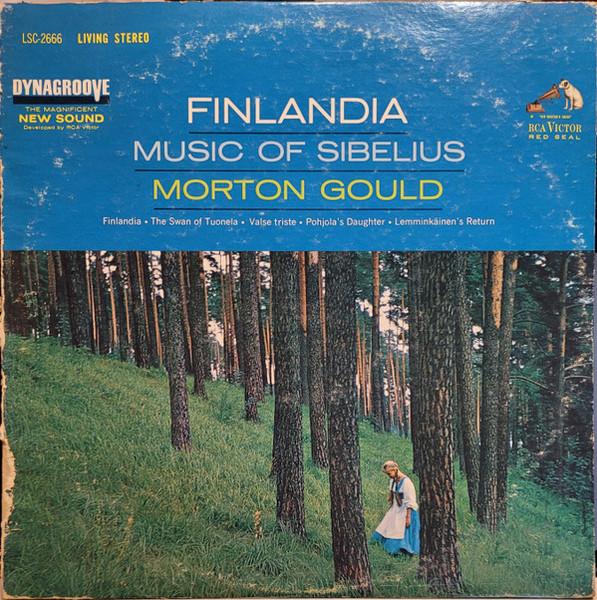 Jean Sibelius - Morton Gould - Finlandia:  Music Of Sibelius - RCA Victor Red Seal - LSC 2666 - LP 861663364