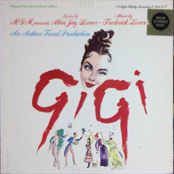 Various - Gigi (Original Cast Sound Track Album) - MGM Records, MGM Records - E3641 ST, SE 3641 ST - LP, Album, RE, Loe 861690525