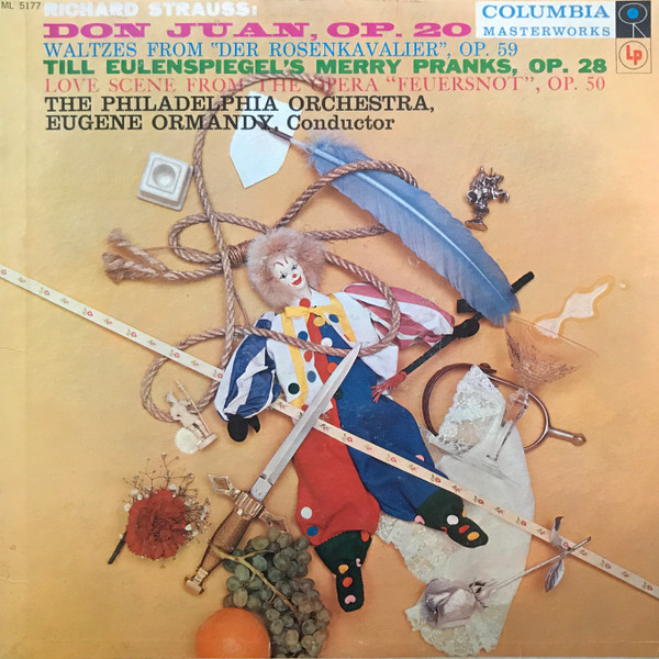 Eugene Ormandy Conducts The Philadelphia Orchestra / Strauss* - Don Juan / Waltzes from "Der Rosenkavalier" / Till Eulenspiegel's Merry Pranks / Love Scene from the Opera "Feuersnot" (LP, Mono)