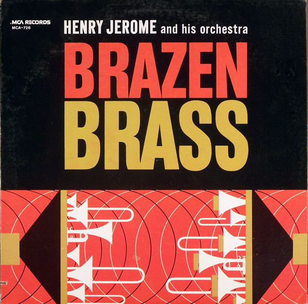 Henry Jerome And His Orchestra - Brazen Brass (LP, Album, RE)