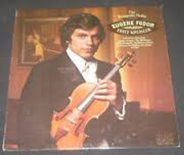 Eugene Fodor Plays Fritz Kreisler - The Romantic Violin (Eugene Fodor Plays Fritz Kreisler) (LP)