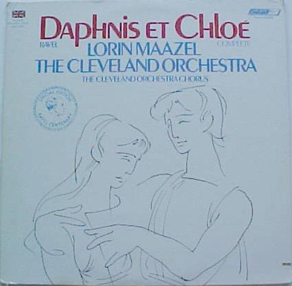 Ravel* - Cleveland Orchestra*, The Cleveland Orchestra Chorus, Lorin Maazel - Daphnis Et Chloé (Complete) (LP, S/Edition)