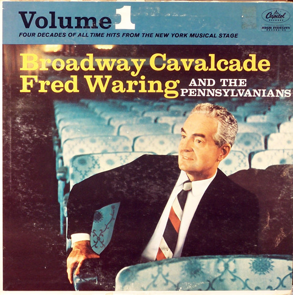 Fred Waring & The Pennsylvanians - Broadway Cavalcade / Volume 1 (LP, Album, Mono, RE)