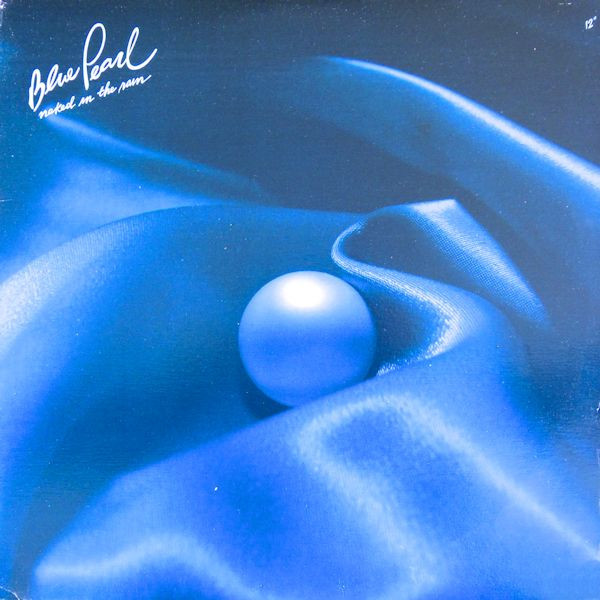 Blue Pearl - Naked In The Rain (12", Single)