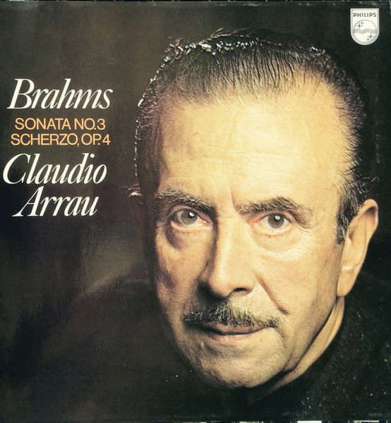 Brahms* / Claudio Arrau - Sonata No. 3 / Scherzo, Op. 4 (LP, RP)