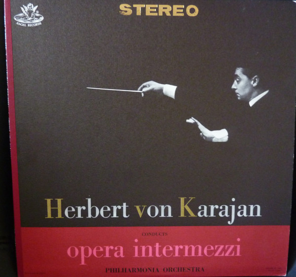 Herbert Von Karajan, Philharmonia Orchestra - Herbert Von Karajan Conducts Opera Intermezzi - Angel Records - S 35793 - LP 870342210