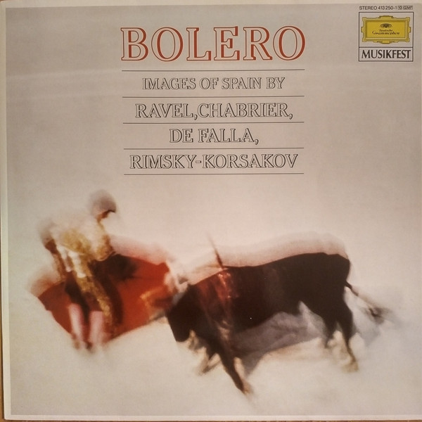 Ravel*, Chabrier*, De Falla*, Rimsky-Korsakov* - Bolero (Images Of Spain By Ravel, Chabrier, De Falla, Rimsky-Korsakov) (LP, Comp)
