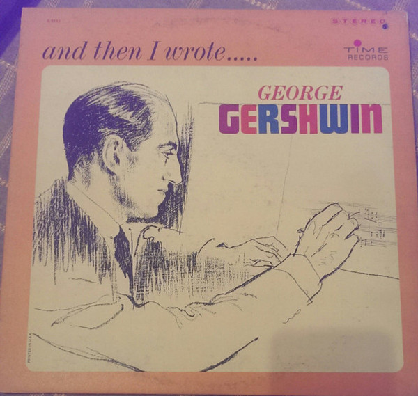 Various - And Then I Wrote...George Gershwin (LP)