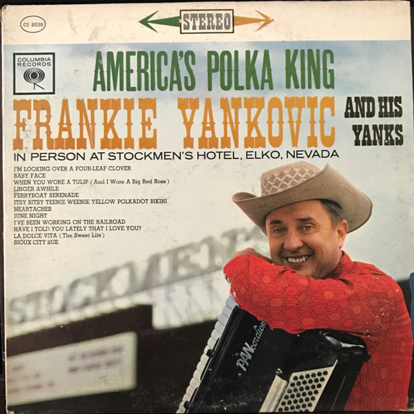 Frankie Yankovic And His Yanks - America's Polka King (LP)