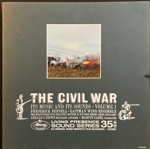 Eastman Wind Ensemble ,  Frederick Fennell, Martin Gabel - The Civil War (Its Music And Its Sounds, Volume 1) (2xLP, Album + Box)