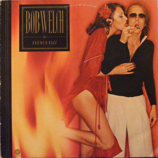 Bob Welch - French Kiss (LP, Album, RE)