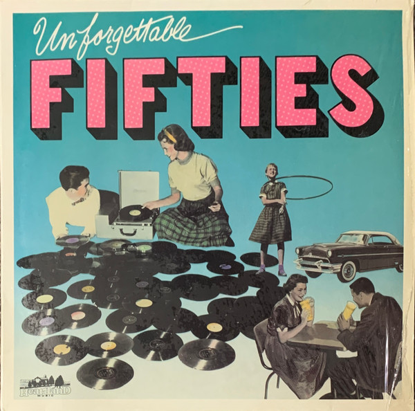 Various - Unforgettable Fifties - Heartland Music, RCA Special Products - HL1072/4, HL-1072-4 - 4xLP, Comp 878598843