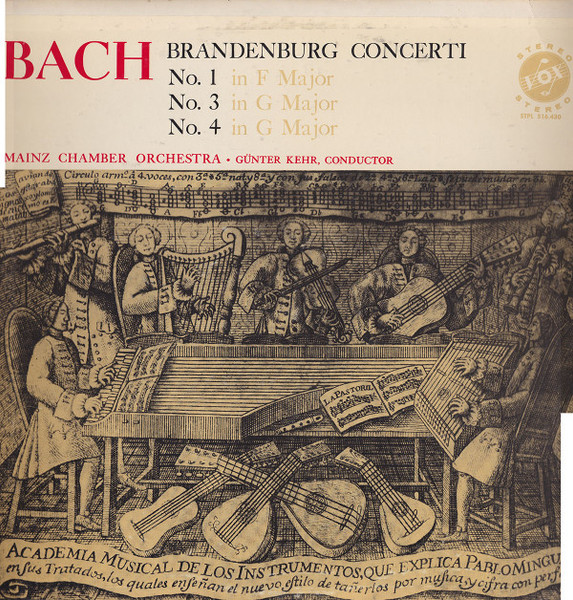 Johann Sebastian Bach, Mainzer Kammerorchester Conductor G√ºnter Kehr - Brandenburg Concerti (No. 1 In F Major - No. 3 In G Major - No. 4 In G Major) - VOX (6) - STPL 516.430 - LP, Album 878602555