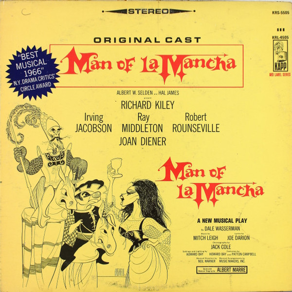 "Man Of La Mancha" Original Broadway Cast, Richard Kiley, Joan Diener, Irving Jacobson, Robert Rounseville, Ray Middleton - Man Of La Mancha - Kapp Records, Kapp Records - KRS-5505, KRL-4505 - LP, RE 879141655