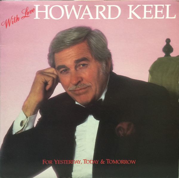 Howard Keel - With Love: For Yesterday, Today & Tomorrow (LP, Album)