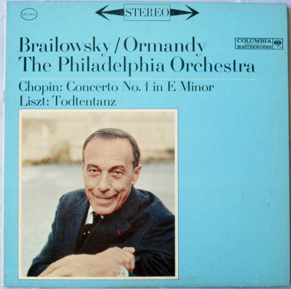 Alexander Brailowsky / Eugene Ormandy, The Philadelphia Orchestra / Chopin*, Liszt* - Concerto No. 1 In E Minor/Todtentanz (LP)