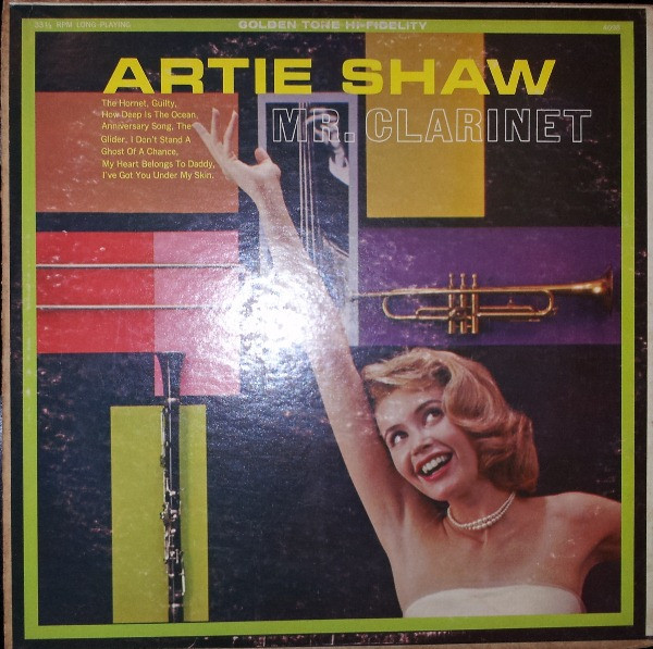 Artie Shaw - Mr. Clarinet (LP, Album, Mono)