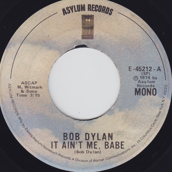 Bob Dylan - It Ain't Me Babe (7", Mono)