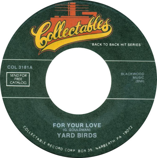 Yard Birds* / Deep Purple - For Your Love / Hush (7")