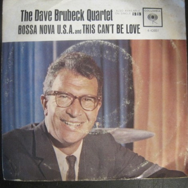 The Dave Brubeck Quartet - Bossa Nova U.S.A. (7", Single, Styrene)