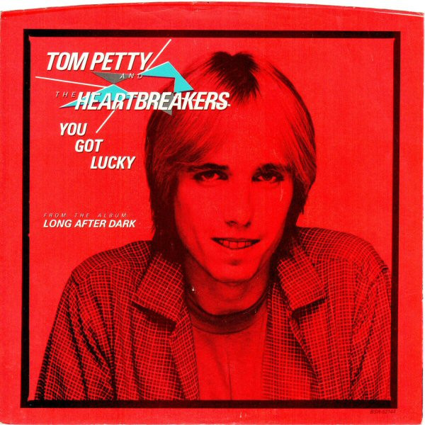 Tom Petty And The Heartbreakers - You Got Lucky - Backstreet Records - BSR-52144 - 7", Single, Glo 884153626