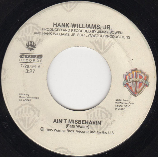 Hank Williams Jr. - Ain't Misbehavin' - Warner Bros. Records, Curb Records - 7-28794 - 7", Single, Spe 884561034