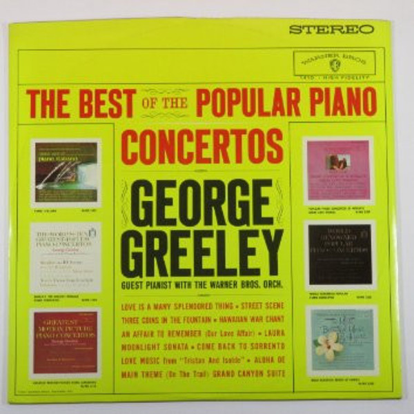George Greeley With The Warner Brothers Orchestra - The Best Of The Popular Piano Concertos (LP, Album, Comp) George Greeley With The Warner Brothers Orchestra - The Best Of The Popular Piano Concertos (LP, Album, Comp)