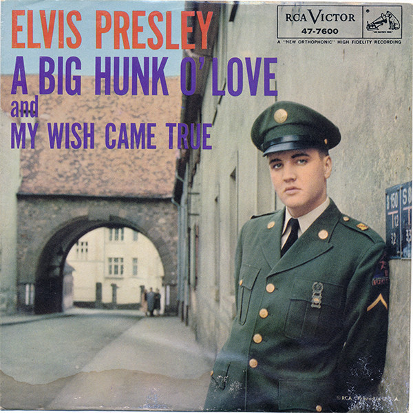 Elvis Presley - A Big Hunk O' Love (7", Single, Roc)