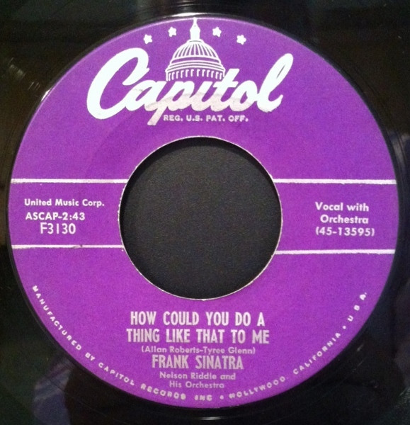 Frank Sinatra - How Could You Do A Thing Like That To Me / Not As A Stranger (7")
