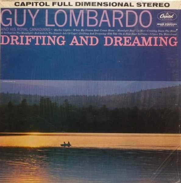 Guy Lombardo And His Royal Canadians - Drifting And Dreaming - Capitol Records - ST-1593 - LP 886961180